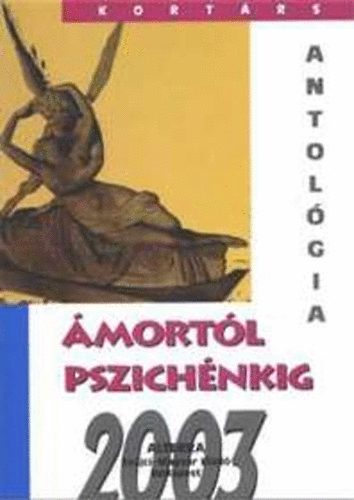 Batri Gbor  (szerk.) - mortl pszichnkig (kortrs antolgia)