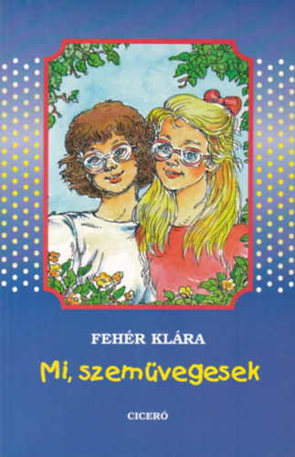 Feh�r Kl�ra - Mi, szem�vegesek