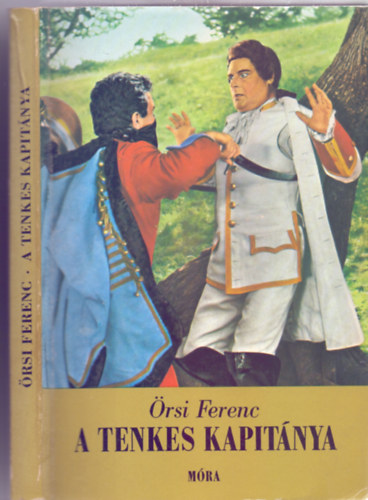 �rsi Ferenc - A Tenkes kapit�nya (M�sodik kiad�s - Gy�ry Mikl�s rajzaival)