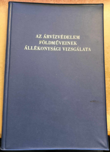 Galli László - Az árvízvédelem földműveinek állékonysági vizsgálata