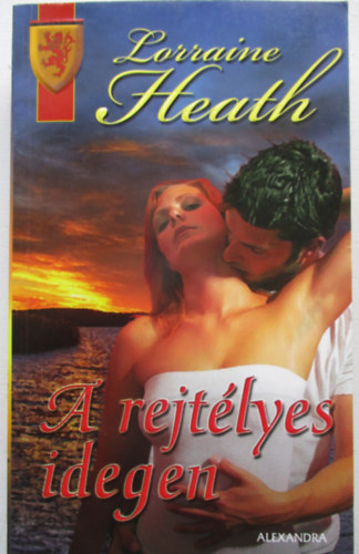 Lorraine Heath - A  rejtlyes idegen