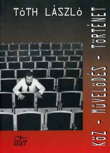 T�th L�szl� - K�z-m�vel�d�s-t�rt�net H�ROM TANULM�NY