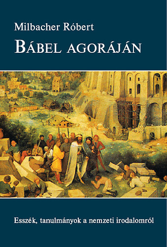Milbacher Róbert - Bábel agoráján
