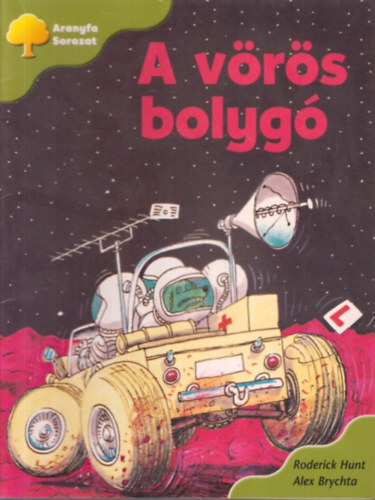 Roderick Hunt - A v�r�s bolyg�