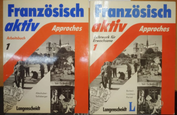 Jean Laubpin, Marie-Louise Parizet, Isabella Altenhuber-Sallaberger Volker Borbein - Franzsisch aktiv Approches: Arbeitsbuch 1 + Lehrwerk fr Erwachsene 1 (2 ktet)