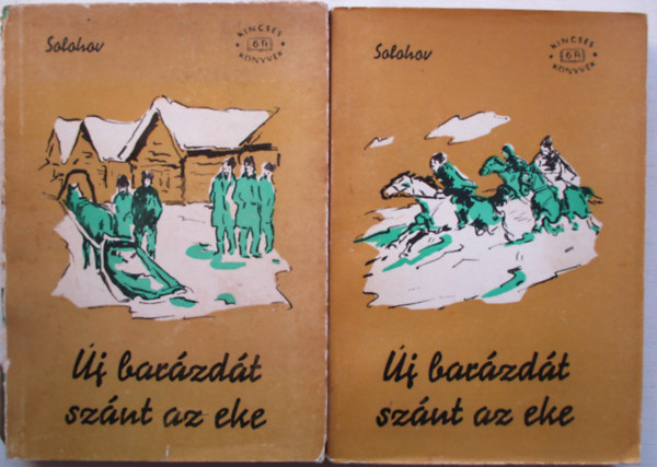 Mihail Solohov - Új barázdát szánt az eke I-II.kötet
