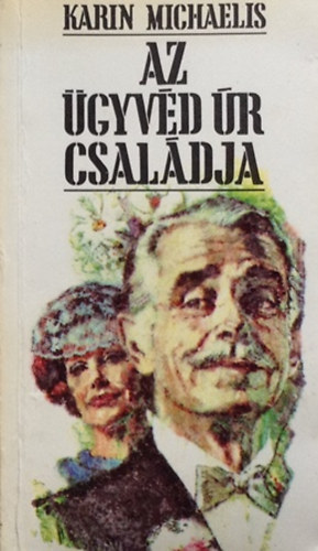 Karin Michaelis - Az gyvd r csaldja
