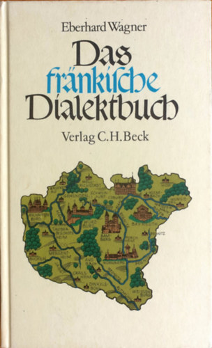 Eberhard Wagner - Das fränkische Dialektbuch