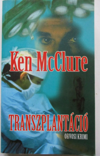Ken McClure - Transzplantci