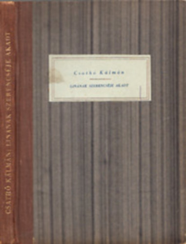 Csath� K�lm�n - Lin�nak szerencs�je akadt