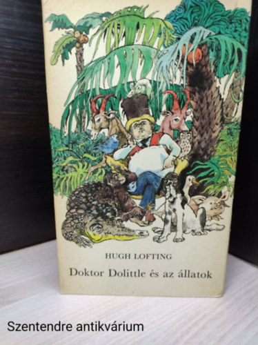 Hugh Lofting - Doktor Dolittle és az állatok (Ilusztrált kiadás,)