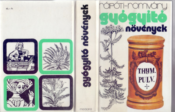 Rápóti Jenő - Romváry Vilmos - Gyógyító növények (negyedik kiadás - 201 ábrával)