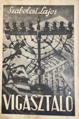 Szabolcsi Lajos - Vigasztal�