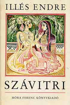 Illés Endre - Szávitri