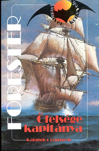 C. S. Forester - �fels�ge kapit�nya I.