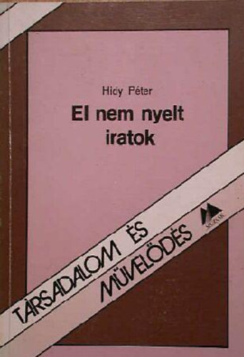 Hidy Pter - El nem nyelt iratok