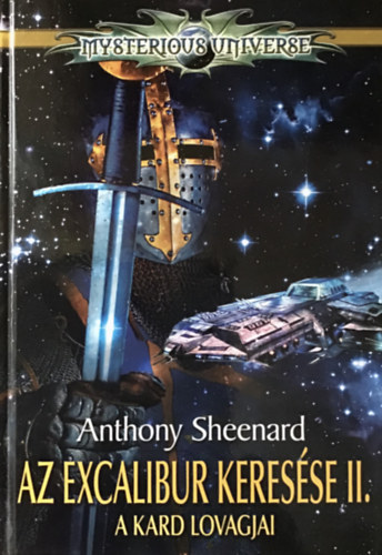 Anthony Sheenard - Az Excalibur keresse II. - A kard lovagjai