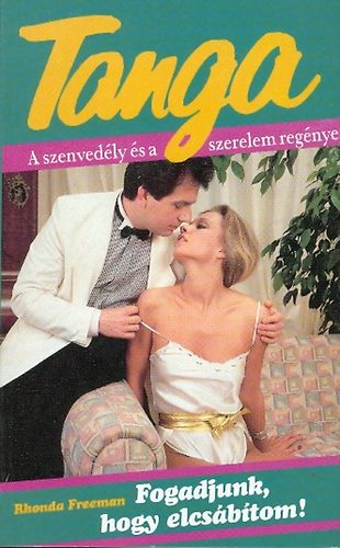Rhonda Freeman) - Fogadjunk, hogy elcsábítom (Tanga)