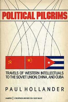 Paul Hollander - Political pilgrims