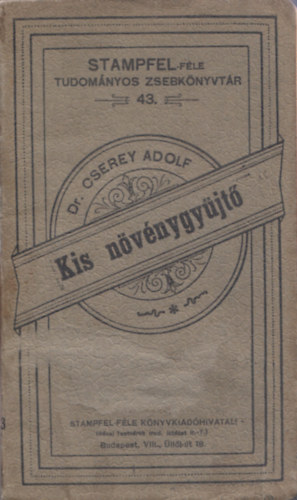 dr. Cserey Adolf - Kis nvnygyjt