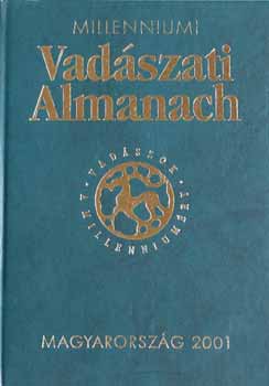 Fcznyi dn  (szerk.) - Millenniumi vadszati almanach - Magyarorszg 2001
