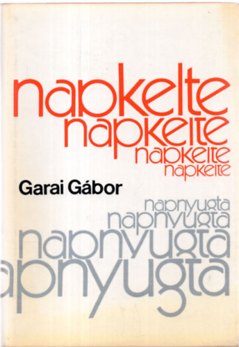 Garai G�bor - Napkeltenyugta (versford�t�sok)