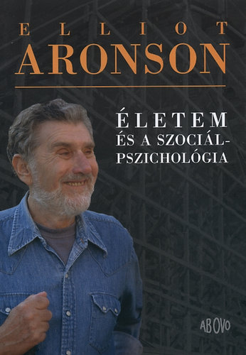 Elliot Aronson - letem s a szocilpszicholgia