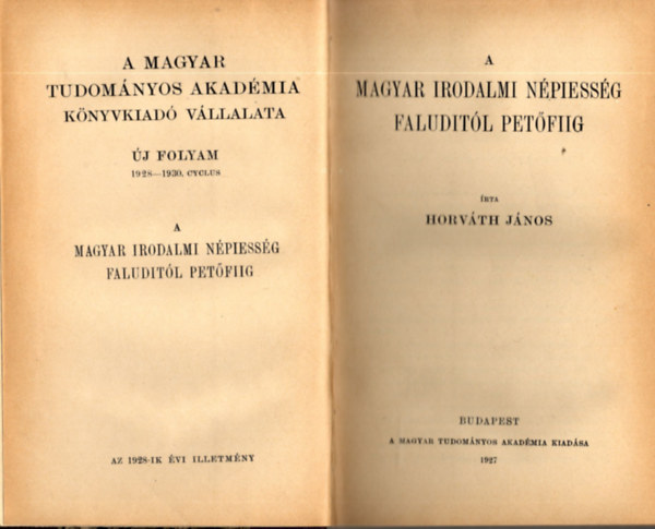 Horv�th J�nos - A magyar irodalmi n�piess�g Faludit�l Pet�fiig