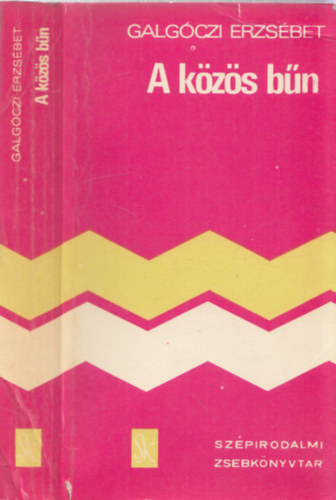 Galg�czi Erzs�bet - A k�z�s b�n  - Ott is csak h� van - A f��gy�sz feles�ge