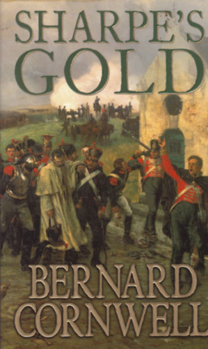 Bernard Cornwell - Sharpe's Gold