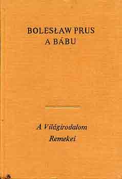 Boleslav Prus - A bábu I-II.
