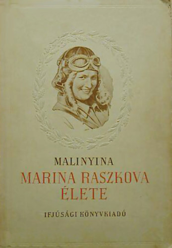 Malinyina - Marina Raszkova lete