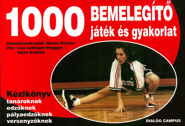 Walter Bucher - 1000 bemelegt jtk s gyakorlat