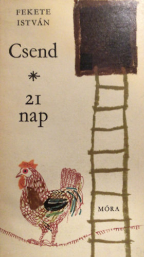 Fekete Istvn - 21 nap - Csend