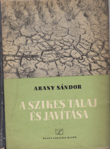 Arany S�ndor - A szikes talaj �s jav�t�sa