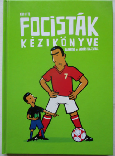 Kiss Ott - Focistk kziknyve