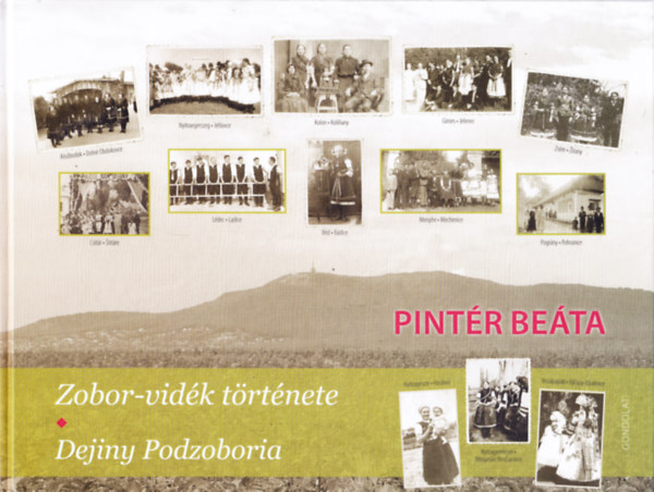 Pint�r Be�ta - Zobor-vid�k t�rt�nete / Dejiny Podzoboria