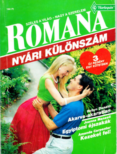 Joanna Mansell, Amanda Carpenter Robyn Donald - Romana-Nyri klnszm 1992/3. Akarva-akaratlan, Egyiptomi jszakk, Kezeket fel !