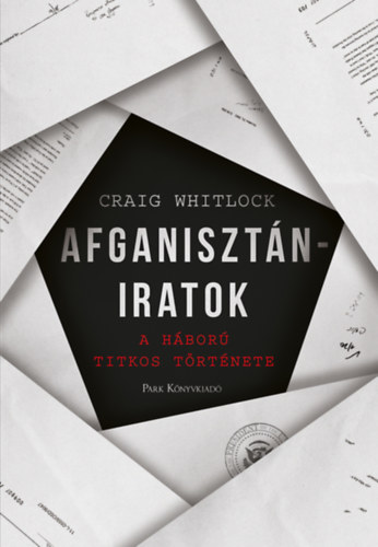 Craig Whitlock - Afganisztn-iratok