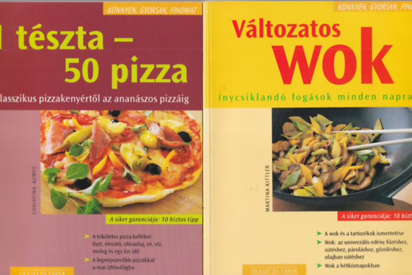 Martina Kittler, Christina Kempe - 2 db Knnyen, gyorsan, finomat szakcsknyv: Vltozatos wok + 1 tszta - 50 pizza