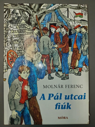 Szerk.: D�ka P�ter Moln�r Ferenc - A P�l utcai fi�k (Reich K�roly illusztr�ci�ival) (M�ra K�nyvkiad�; Saj�t k�ppel)