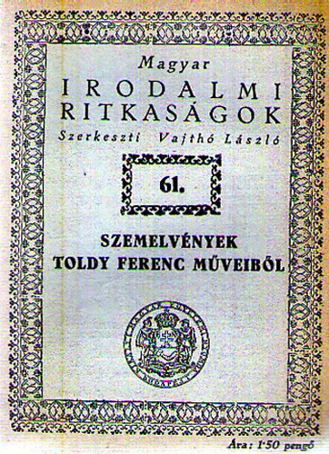 Vajth Lszl  (szerk.) - Szemelvnyek Toldy Ferenc mveibl