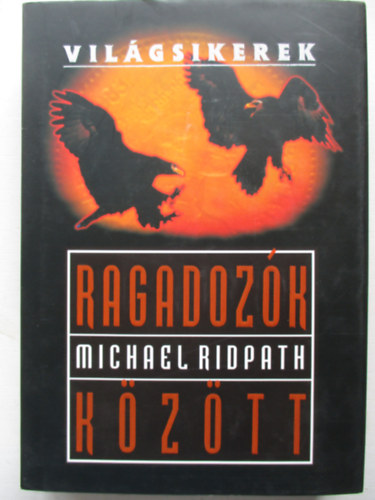 Michael Ridpath - Ragadozk kztt