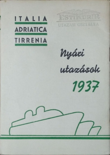 Italia - Adriatica - Tirrenia - Ny�ri utaz�sok, 1937