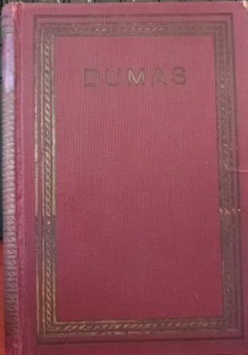 Alexandre Dumas - A monsoreaui h�lgy bossz�ja