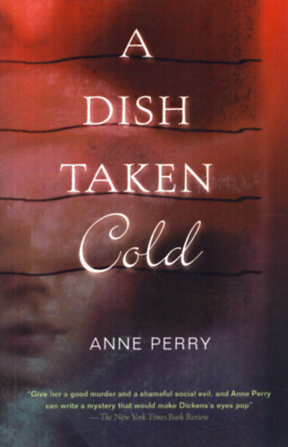 Anne Perry - A dish taken cold