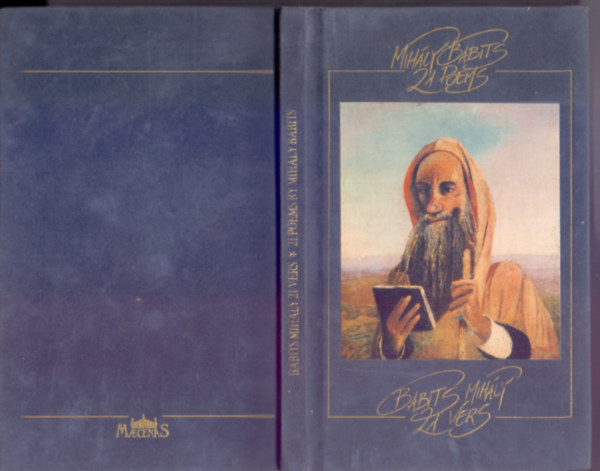 Babits Mih�ly  (Mih�ly Babits) - 21 vers - 21 Poems (K�tnyelv�: Magyar-angol)