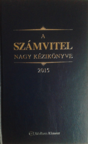 Kardos Pter-dr. Szakcs Imre-Tth Mihly - A szmvitel nagy kziknyve 2015