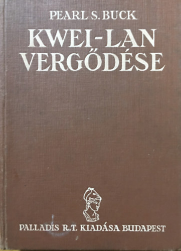 Pearl S. Buck - Kwei-lan vergdse