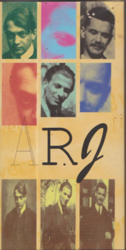 J�zsef Attila, Radn�ti Mikl�s Ady Endre - ARJ - V�logat�s Ady Endre, J�zsef Attila, Radn�ti Mikl�s m�veib�l